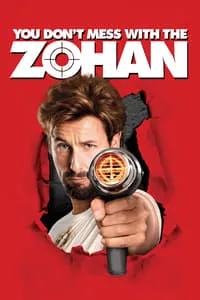 poster for You Don't Mess with the Zohan