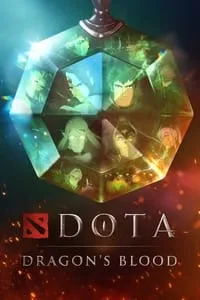 poster for DOTA: Dragon's Blood