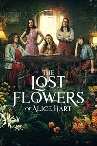 poster for The Lost Flowers of Alice Hart