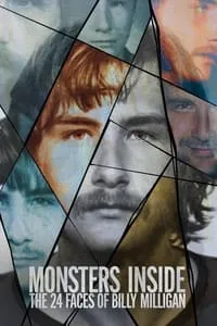 poster for Monsters Inside: The 24 Faces of Billy Milligan