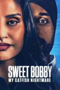 poster for Sweet Bobby: My Catfish Nightmare