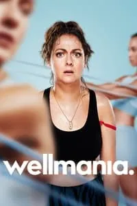 poster for Wellmania