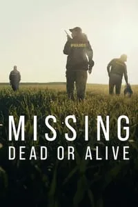 poster for Missing: Dead or Alive?