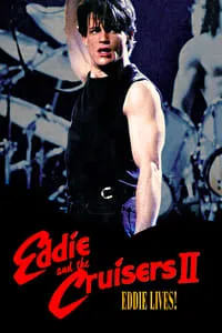 poster for Eddie and the Cruisers II: Eddie Lives!