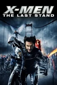 poster for X-Men: The Last Stand