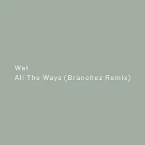 art for All the Ways - Branchez Remix