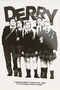 poster for Derry Girls